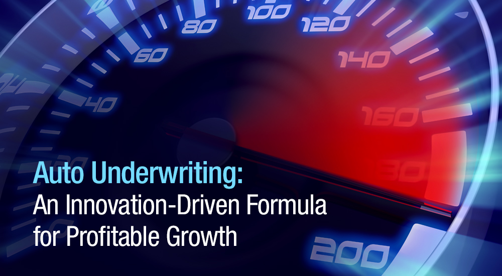 Auto Underwriting: An Innovation-driven Formula for Profitable Growth